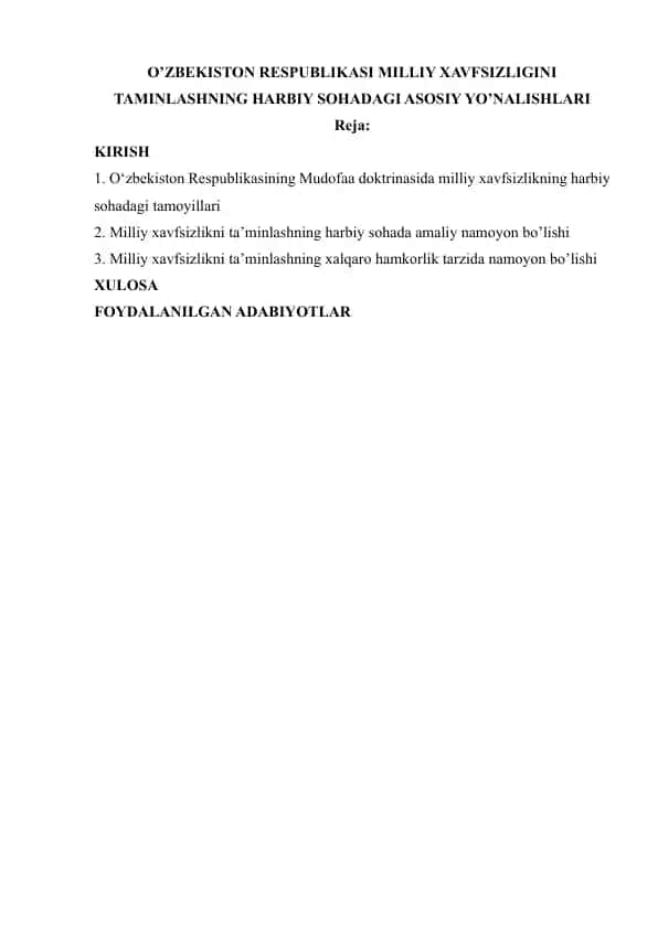 O’ZBEKISTON RESPUBLIKASI MILLIY XAVFSIZLIGINI TAMINLASHNING HARBIY SOHADAGI ASOSIY YO’NALISHLARI