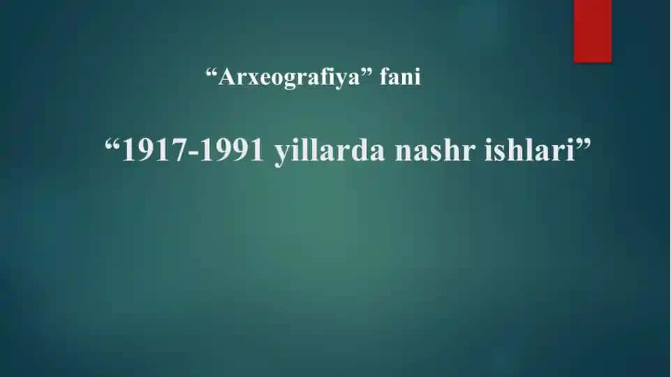1917-1991 yillarda nashr ishlari