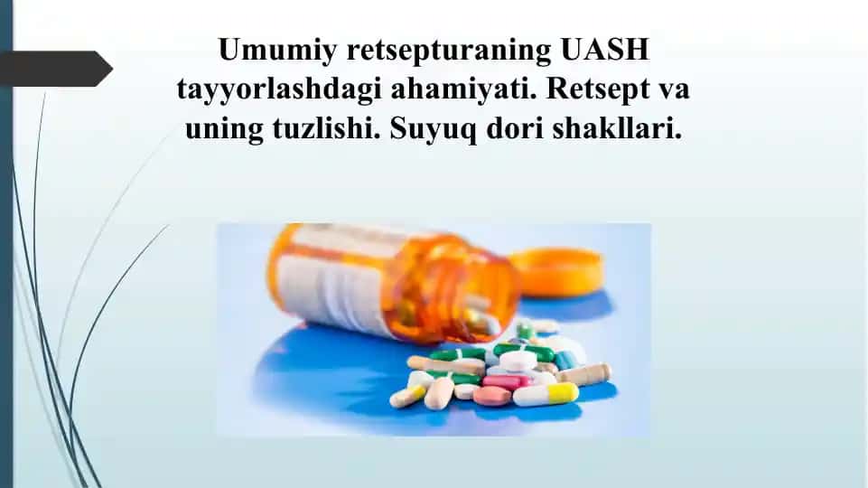 Umumiy retsepturaning UASH tayyorlashdagi ahamiyati. Retsept va uning turlari, yozish qonun qoidalari