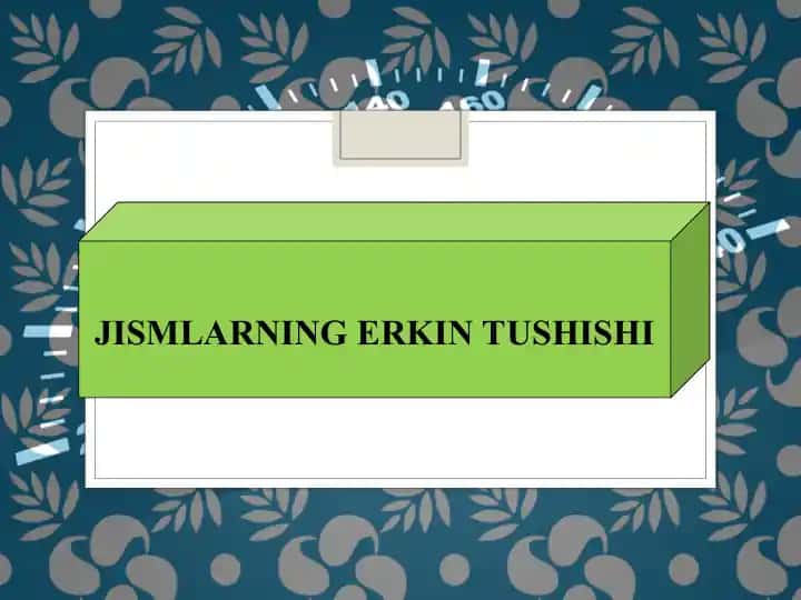 JISMLARNING ERKIN TUSHISHI