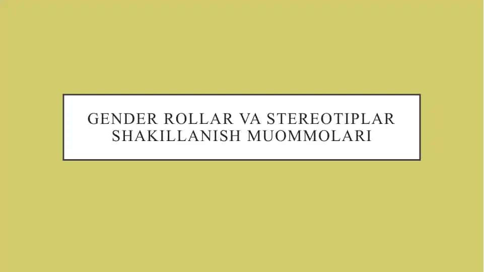 Gender rollar va stereotiplar