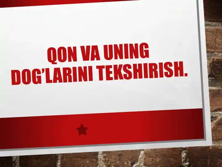 Qon va uning dog’larini tekshirish