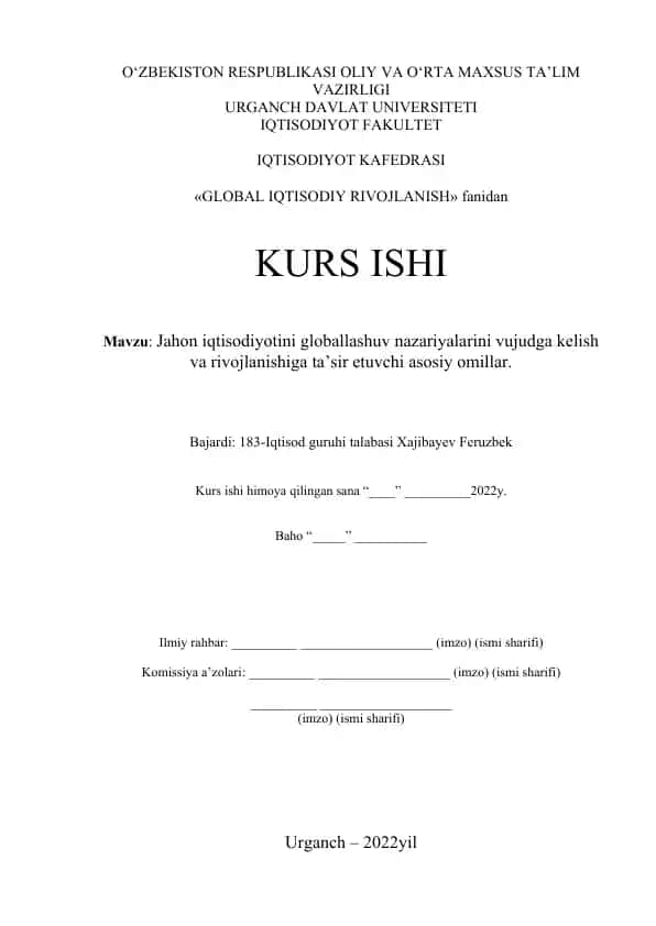Jahon iqtisodiyotini globallashuv nazariyalarini vujudga kelish va rivojlanishiga ta’sir etuvchi asosiy omillar