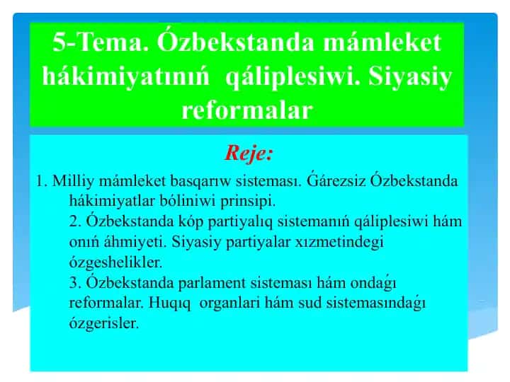 Ózbekstanda mámleket hákimiyatınıń qáliplesiwi. Siyasiy reformalar