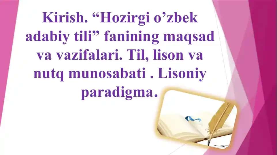Hozirgi o’zbek adabiy tili fanining maqsad va vazifalari