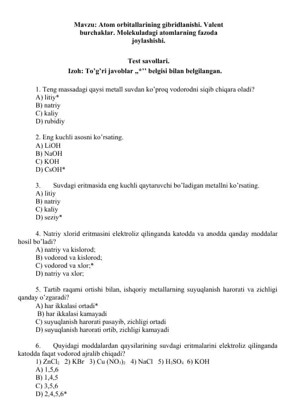 15. Atom orbitallarining gibridlanishi. Valent burchaklar. Molekuladagi atomlarning fazoda joylashishi. Test 20 ta, javobli.