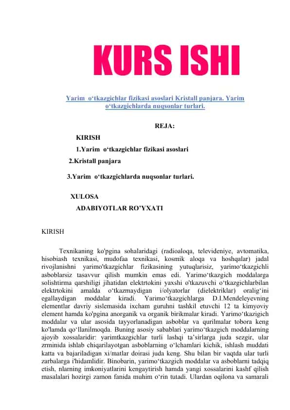 Yarim o‘tkazgichlar fizikasi asoslari Kristall panjara. Yarim o‘tkazgichlarda nuqsonlar turlari.