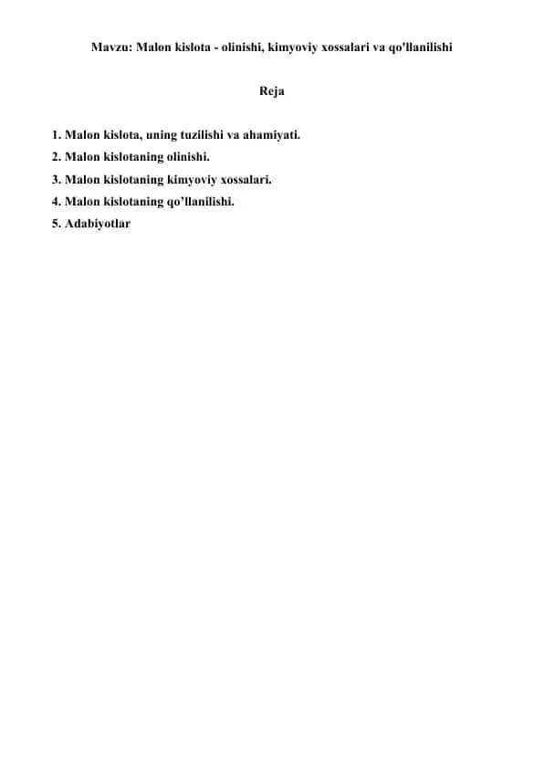 Malon kislota - olinishi, kimyoviy xossalari va qo'llanilishi. Referat 6 bet.
