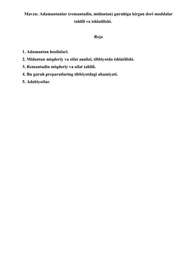 Adamantanlar (remantadin, midantan) guruhiga kirgan dori moddalar tahlili va ishlatilishi. Referat 7 bet