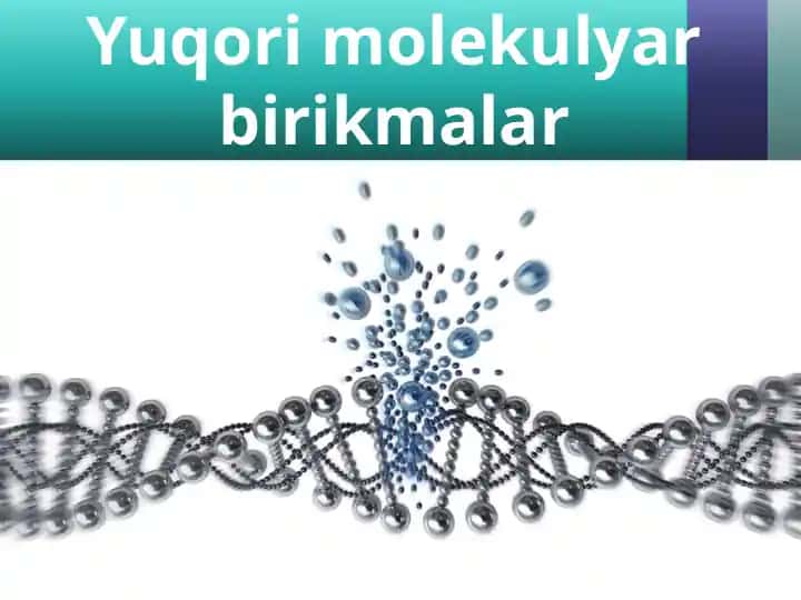 Yuqori molekular birikmalar