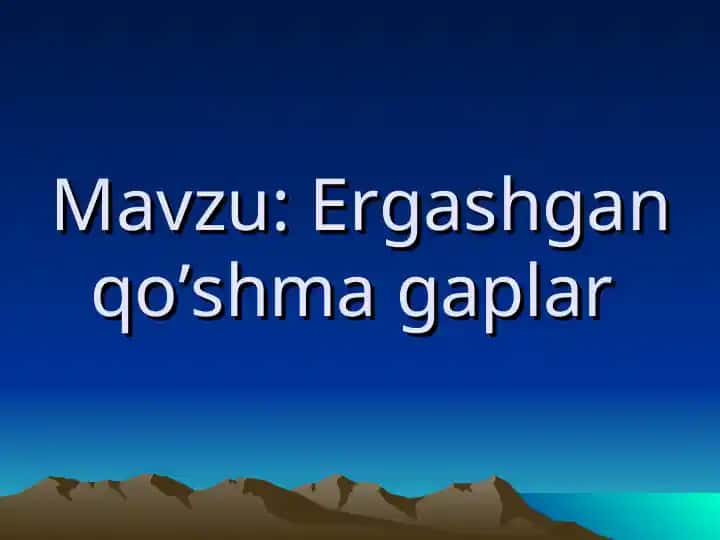 Ergashgan qo’shma gaplar
