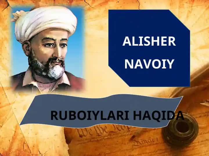 ALISHER NAVOIY RUBOIYLARI HAQIDA