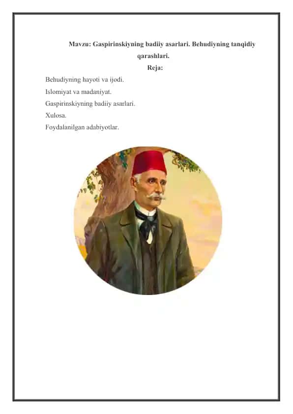 Gaspirinskiyning badiiy asarlari. Behudiyning tanqidiy qarashlari.