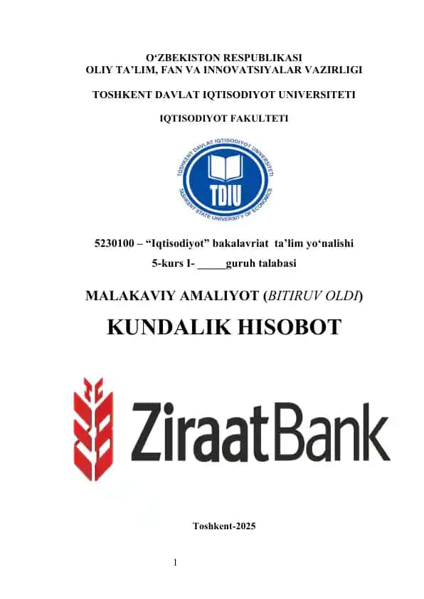 Ziraat Bank Uzbekistan amaliyot hisoboti Ziraat Bank Uzbekistan hisobot Ziraat Bank hisobot Ziraat Bank amaliyot hisobot Ziraat Bank malakaviy amaliyot Ziraat Bank praktika Malakaviy amaliyot hisoboti