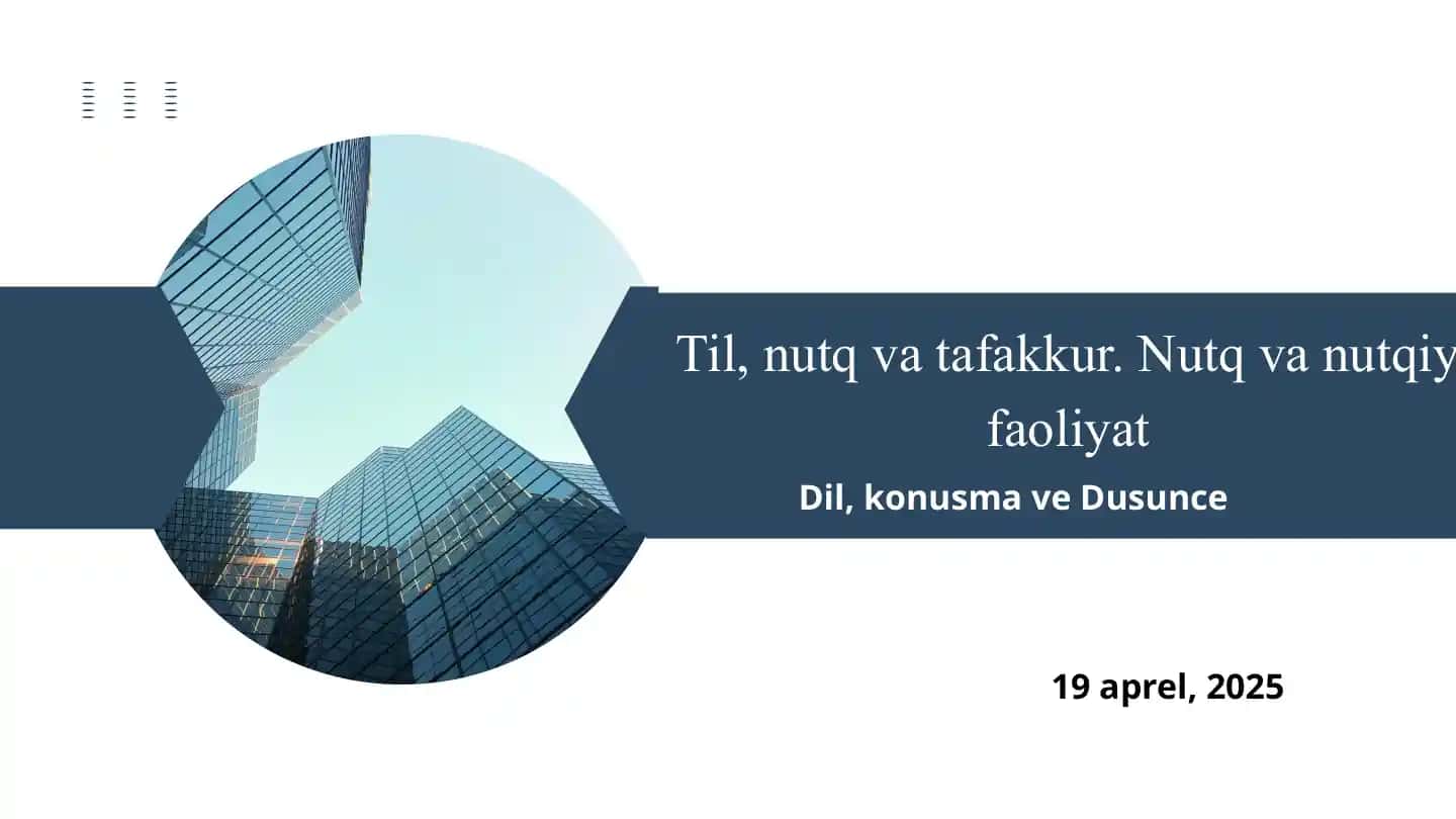 Til, nutq va tafakkur. Nutq va nutqiy faoliyat