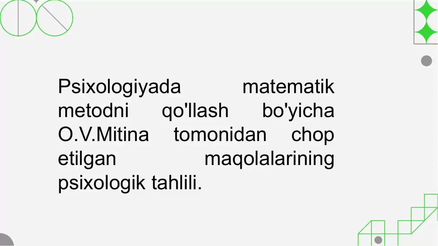 Psixologiyada matematik metodni qo'llash bo'yicha O.V.Mitina tomonidan chop etilgan maqolalarining psixologik tahlili
