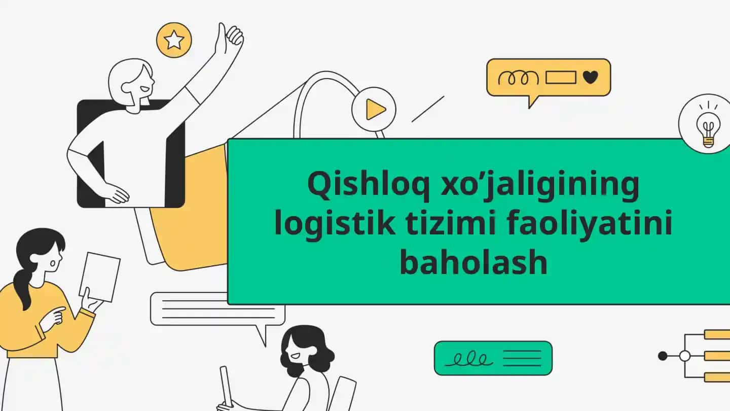 Qishloq xo’jaligining logistik tizimi faoliyatini baholash