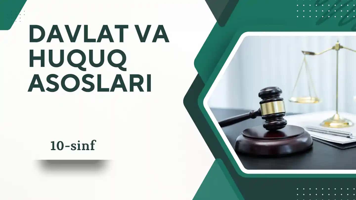 Davlat va huquq asoslari 10-sinf 1-2-darslar