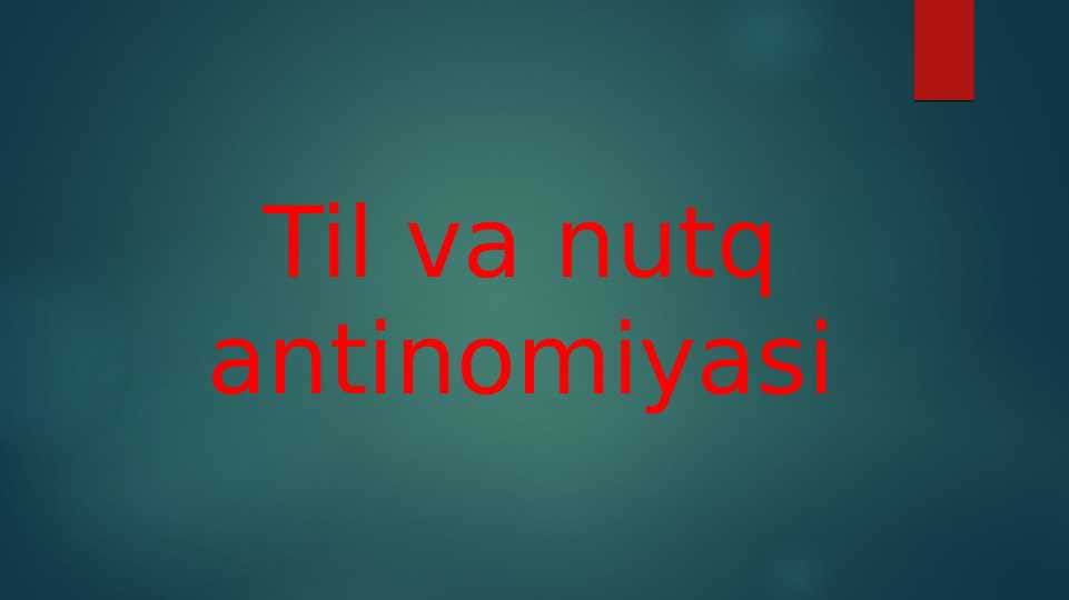 Til va nutq antinomiyasi