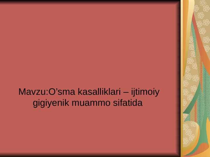 O’sma kasalliklari – ijtimoiy gigiyenik muammo sifatida