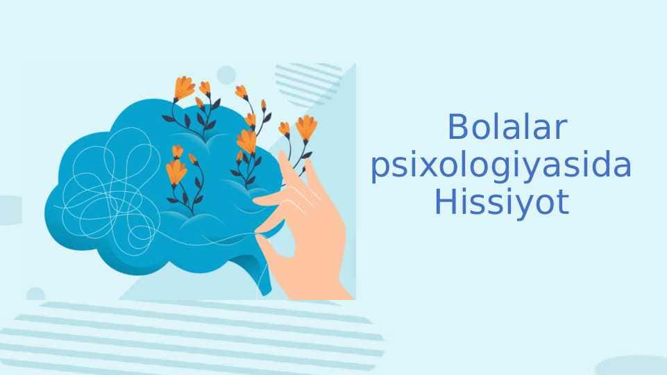"bolalar psixologiyasida hissiyot"