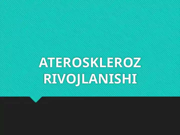 Ateroskleroz rivojlanishi