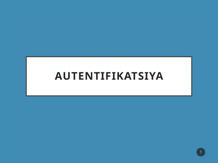 Autentifikatsiya