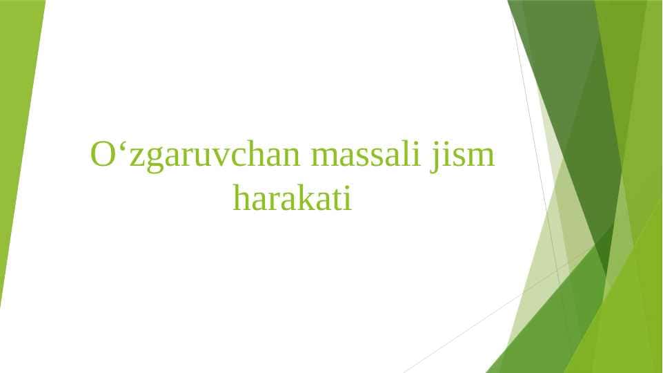 O‘zgaruvchan massali jism harakati