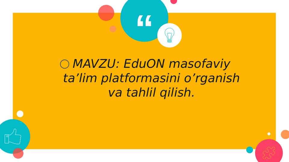 EduON masofaviy ta’lim platformasini o’rganish va tahlil qilish.