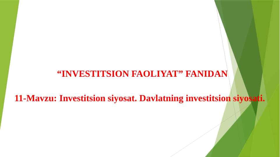 Investitsion siyosat. Davlatning investitsion siyosati.
