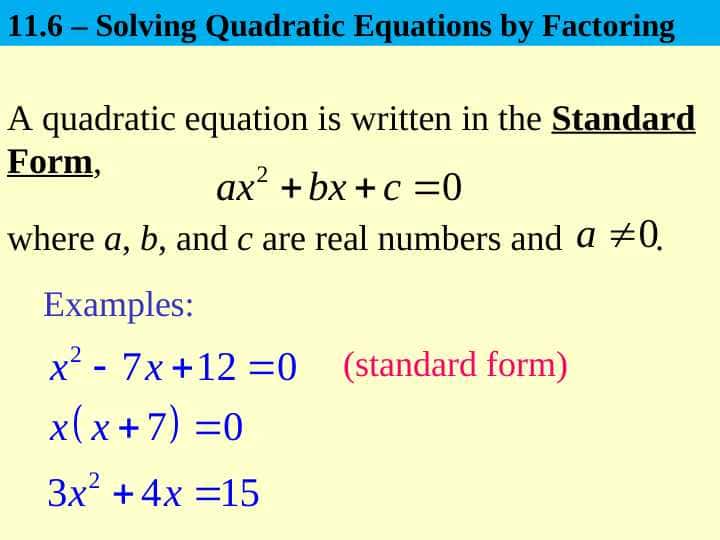 Solving Quadratic Equations by Factoring