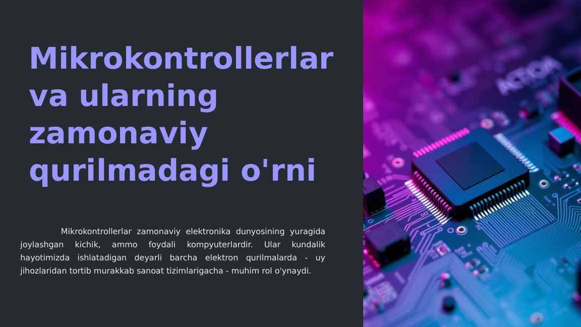 Mikrokontrollerlar va ularning zamonaviy qurilmadagi o'rni