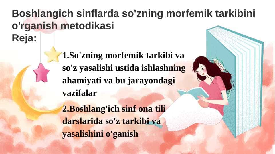 Boshlangich sinflarda so'zning morfemik tarkibini o'rganish metodikasi