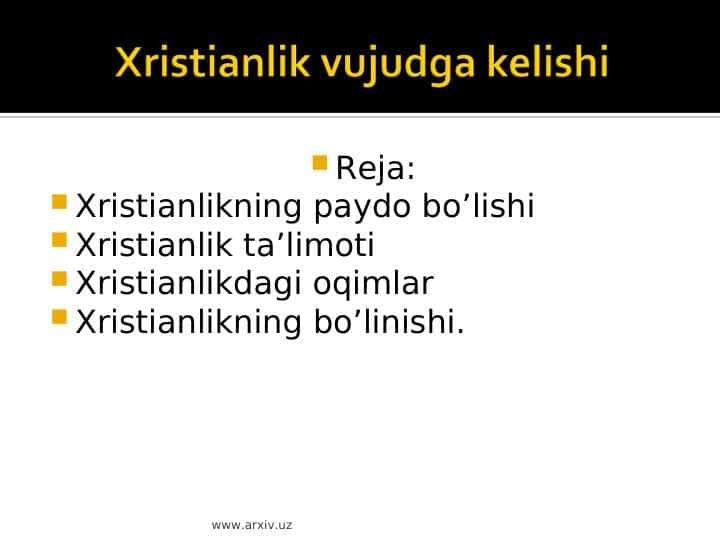 Xristianlik dinini vujudga kelishi.Xristianlik ta'limoti.Xristianlik oqimi
