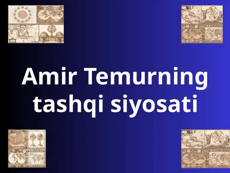 Amir Temurning tashqi siyosati