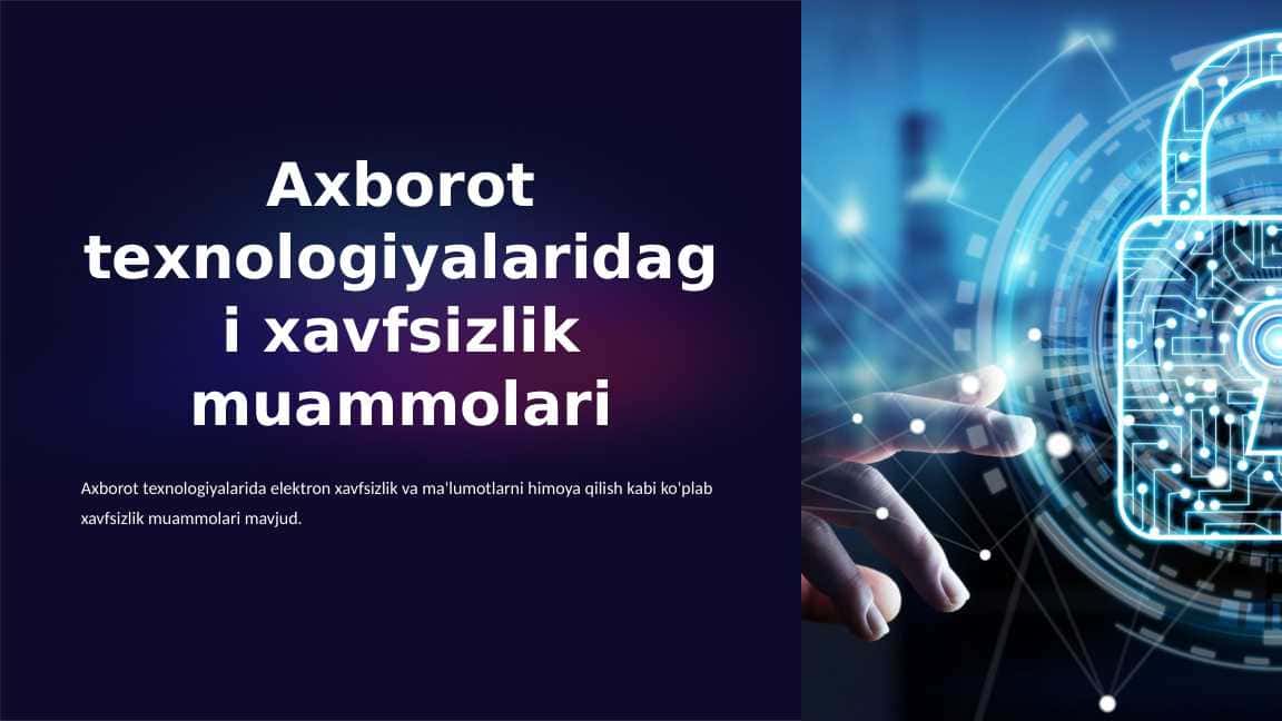 Axborot texnologiyalaridagi xavfsizlik muammolari