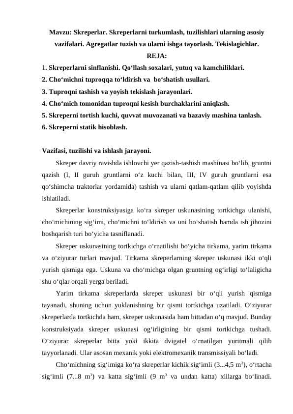 Skreperlar. Skreperlarni turkumlash, tuzilishlari ularning asosiy vazifalari. Agregatlar tuzish va ularni ishga tayorlash. Tekislagichlar.