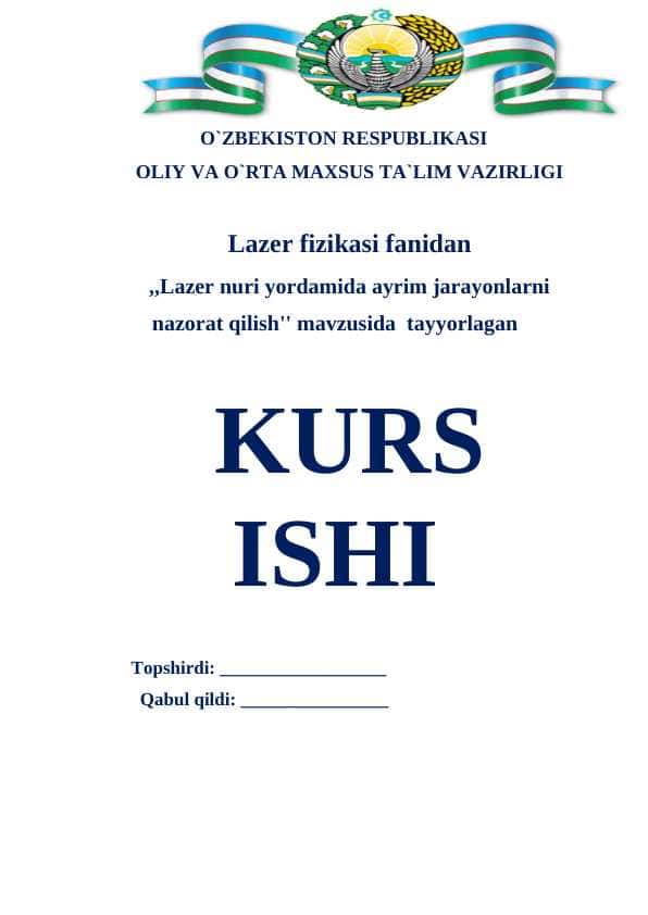 Lazer nuri yordamida ayrim jarayonlarni nazorat qilish.