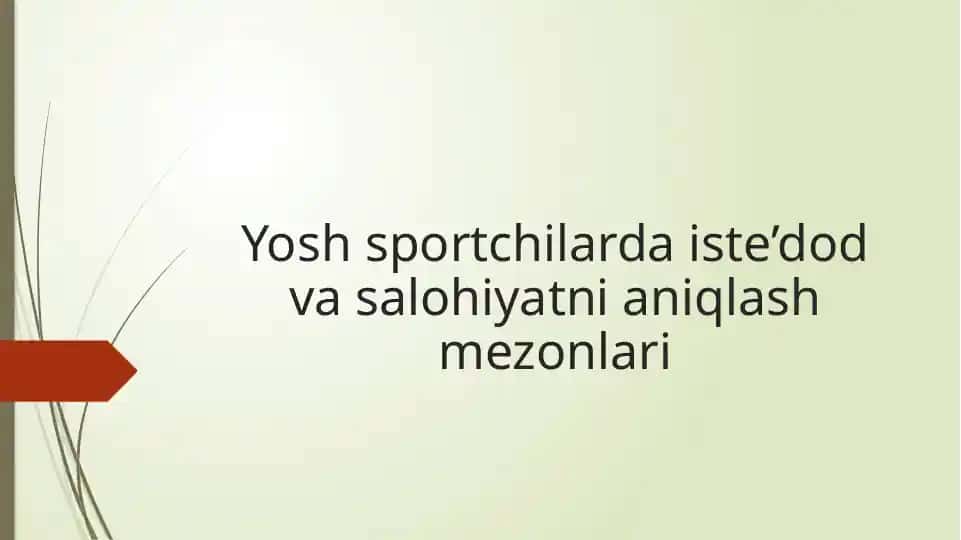 Yosh sportchilarda iste’dod va salohiyatni aniqlash mezonlari