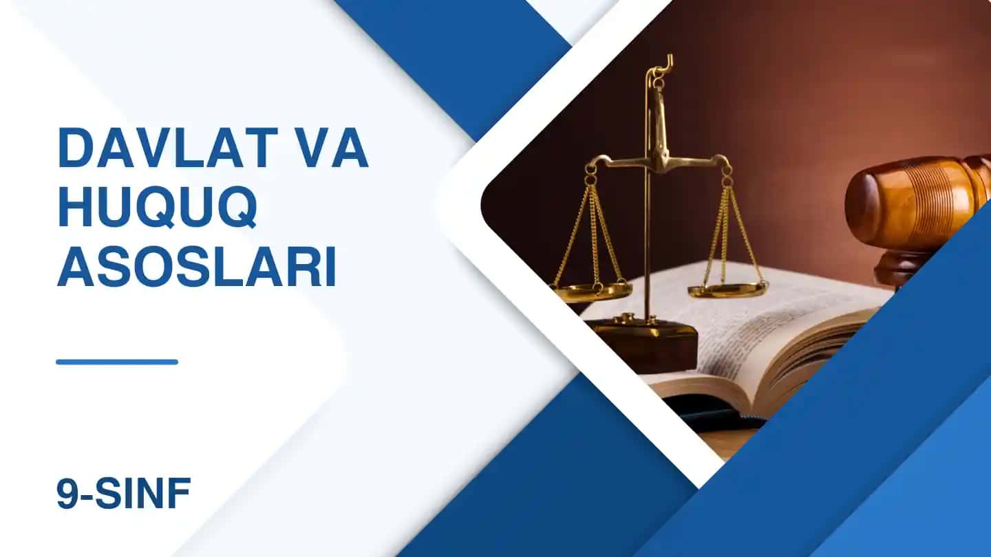 Davlat va Huquq Asoslari 9-sinf 3-mavzu
