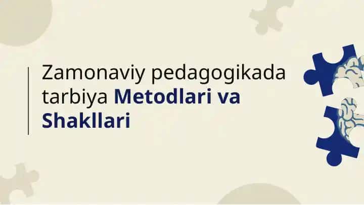 Zamonaviy pedagogika tarbiya Metodlari va Shakllari