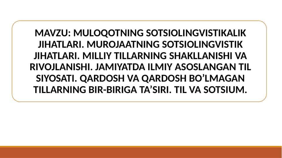 MULOQOTNING SOTSIOLINGVISTIKALIK JIHATLARI.