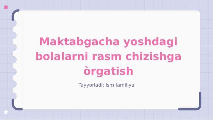Maktabgacha yoshdagi bolalarning rasm chizishga oʻrgatish