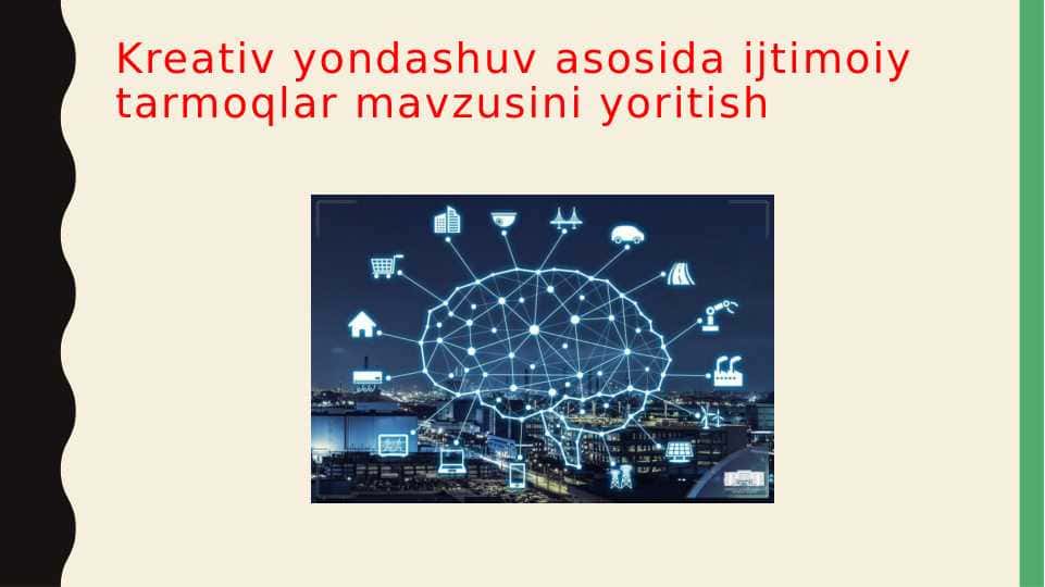 Kreativ yondashuv asosida ijtimoiy tarmoqlar mavzusini yoritish