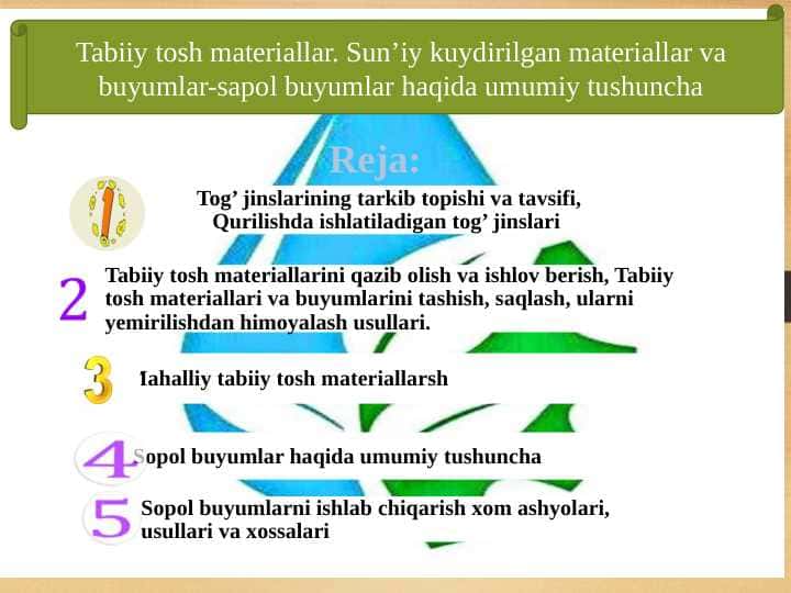 Tabiiy tosh materiallar. Sun’iy kuydirilgan materiallar va buyumlar-sapol buyumlar haqida umumiy tushuncha