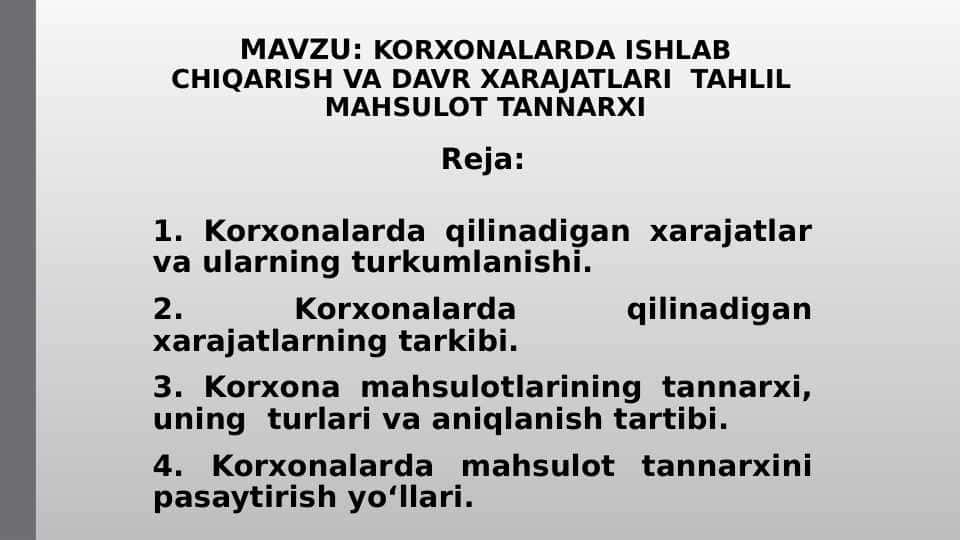 KORXONALARDA ISHLAB CHIQARISH VA DAVR XARAJATLARI TAHLIL MAHSULOT TANNARXI