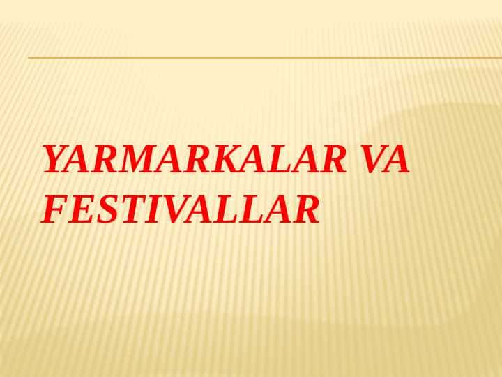 YARMARKALAR VA FESTIVALLAR