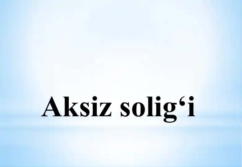 Aksiz solig‘i