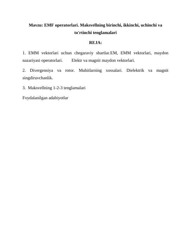 EMF operatorlari. Maksvellning birinchi, ikkinchi, uchinchi va to'rtinchi tenglamalari