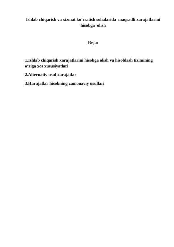 Ishlab chiqarish va xizmat ko’rsatish sohalarida maqsadli xarajatlarini hisobga olish